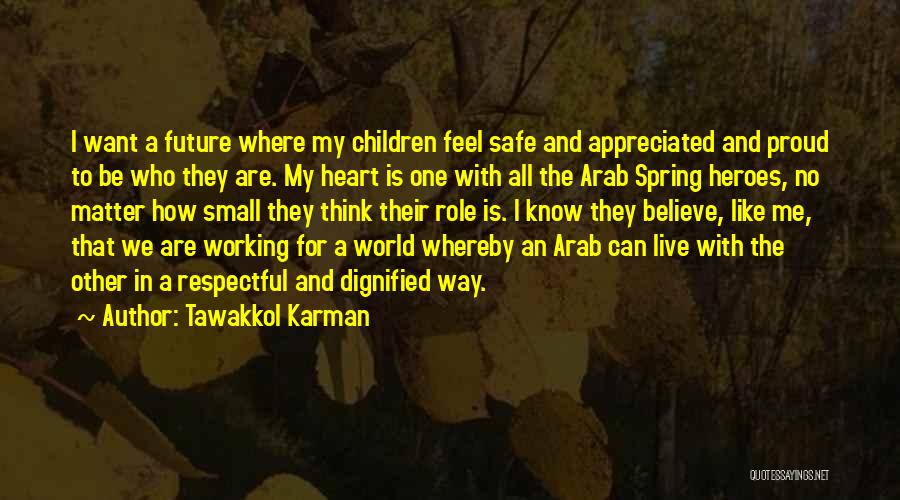 We Live In A Small World Quotes By Tawakkol Karman