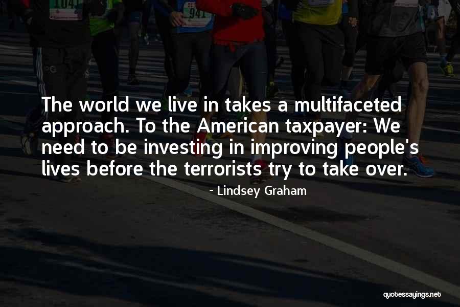 We Live In A World Quotes By Lindsey Graham We Live In A World Quotes By Lindsey Graham