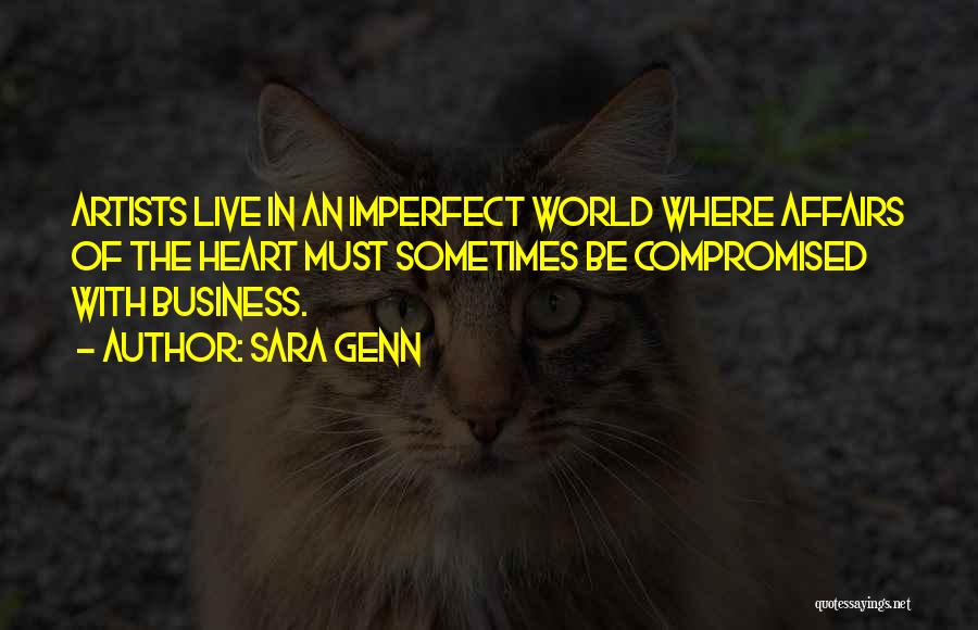 We Live In An Imperfect World Quotes By Sara Genn