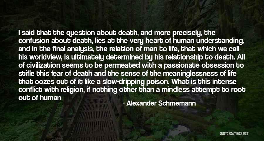 We Live In Fear Quotes By Alexander Schmemann