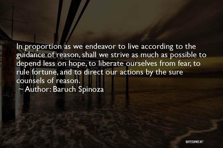 We Live In Fear Quotes By Baruch Spinoza