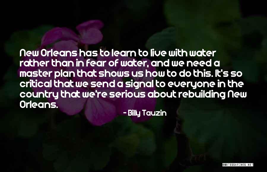 We Live In Fear Quotes By Billy Tauzin