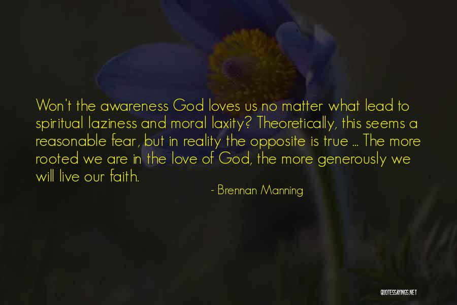 We Live In Fear Quotes By Brennan Manning