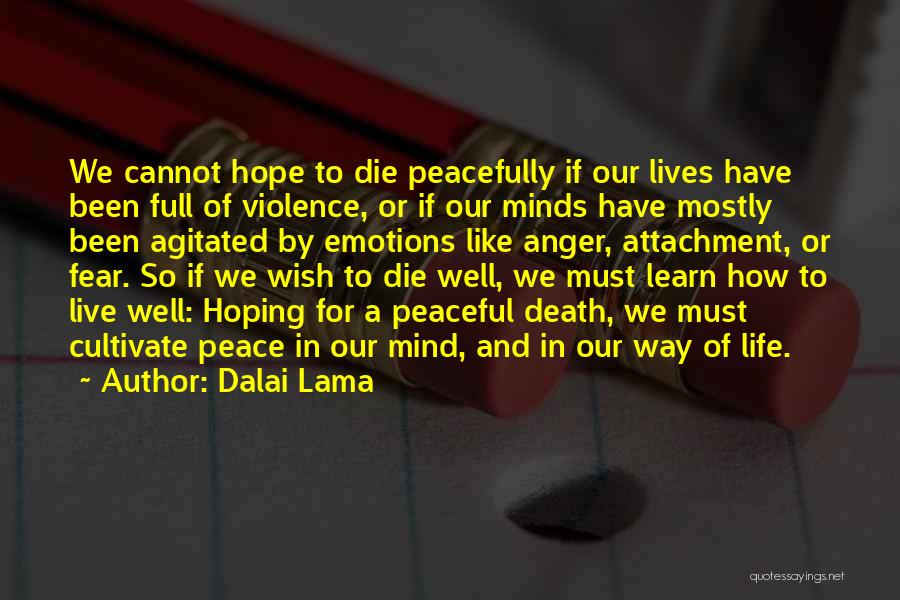 We Live In Fear Quotes By Dalai Lama