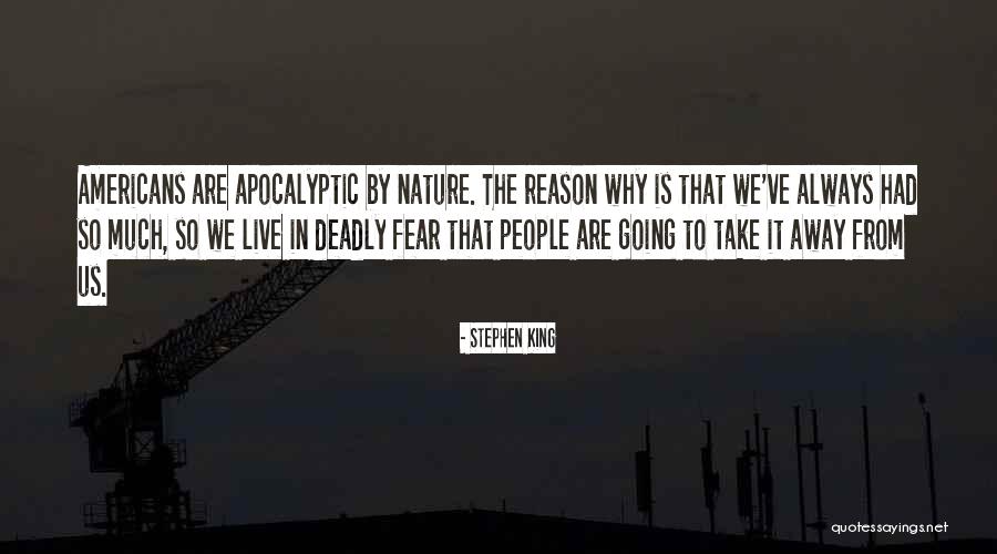 We Live In Fear Quotes By Stephen King