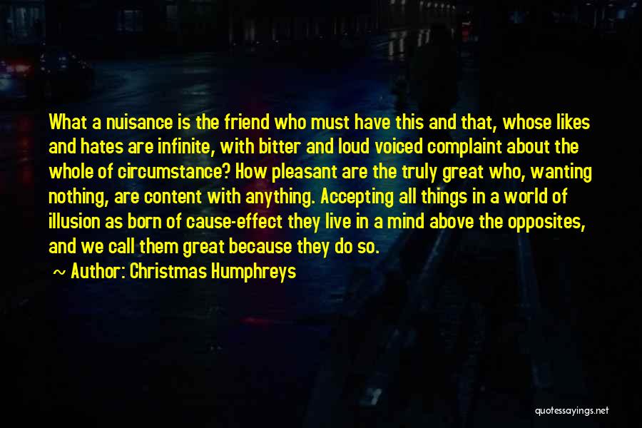 We Live In Illusion Quotes By Christmas Humphreys