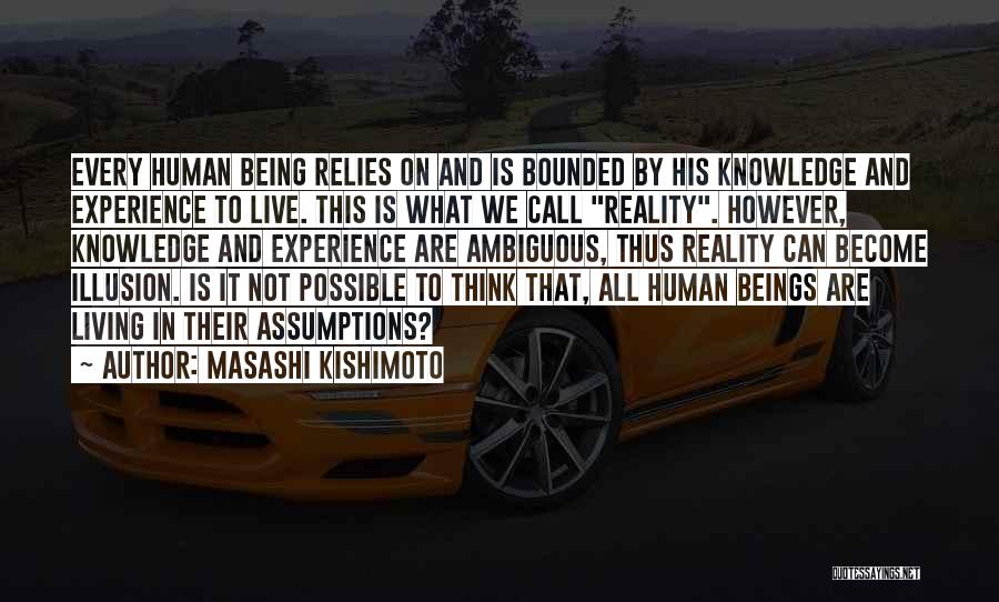 We Live In Illusion Quotes By Masashi Kishimoto