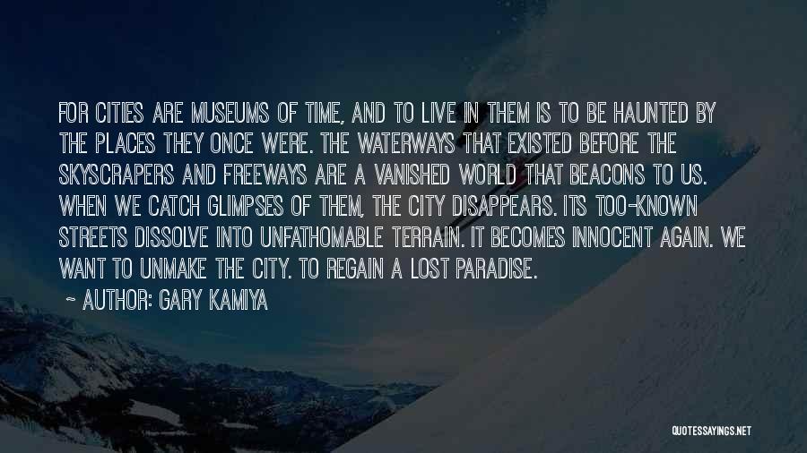 We Live In Paradise Quotes By Gary Kamiya