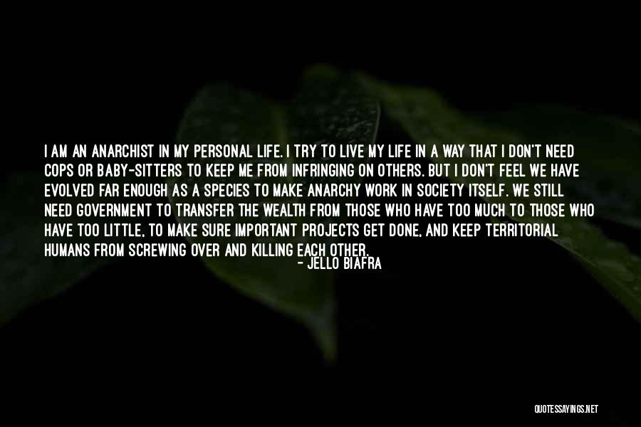 We Live In Society Quotes By Jello Biafra We Live In Society Quotes By Jello Biafra