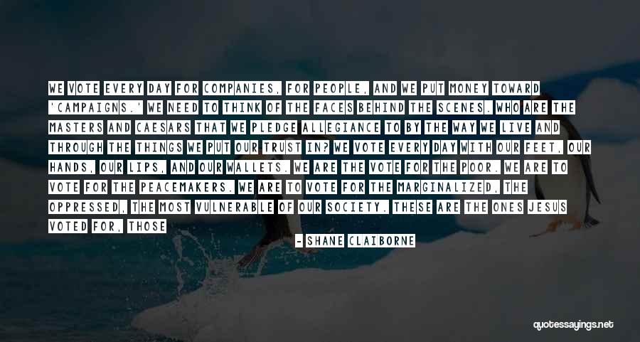 We Live In Society Quotes By Shane Claiborne We Live In Society Quotes By Shane Claiborne