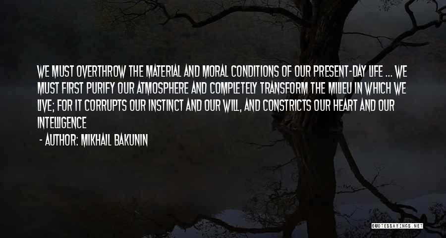 We Live In The Present Quotes By Mikhail Bakunin