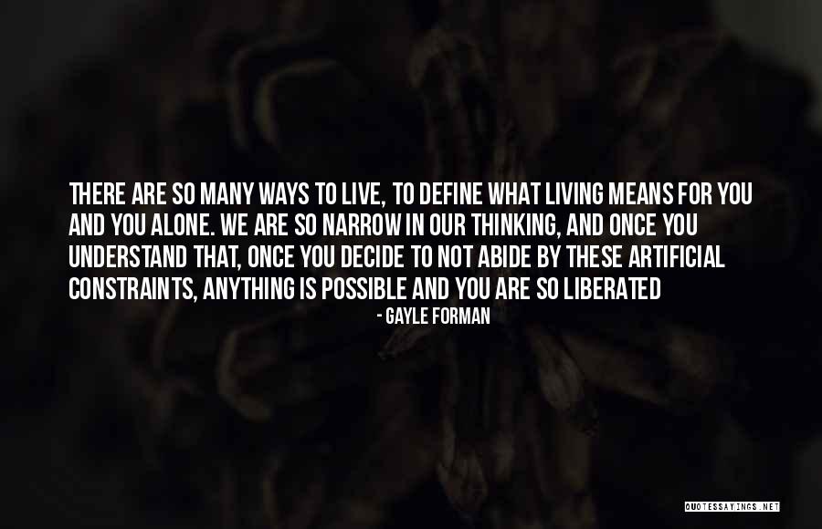 We Live Once Quotes By Gayle Forman We Live Once Quotes By Gayle Forman