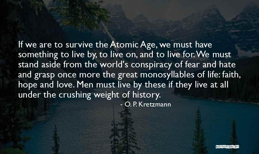 We Live Once Quotes By O. P. Kretzmann