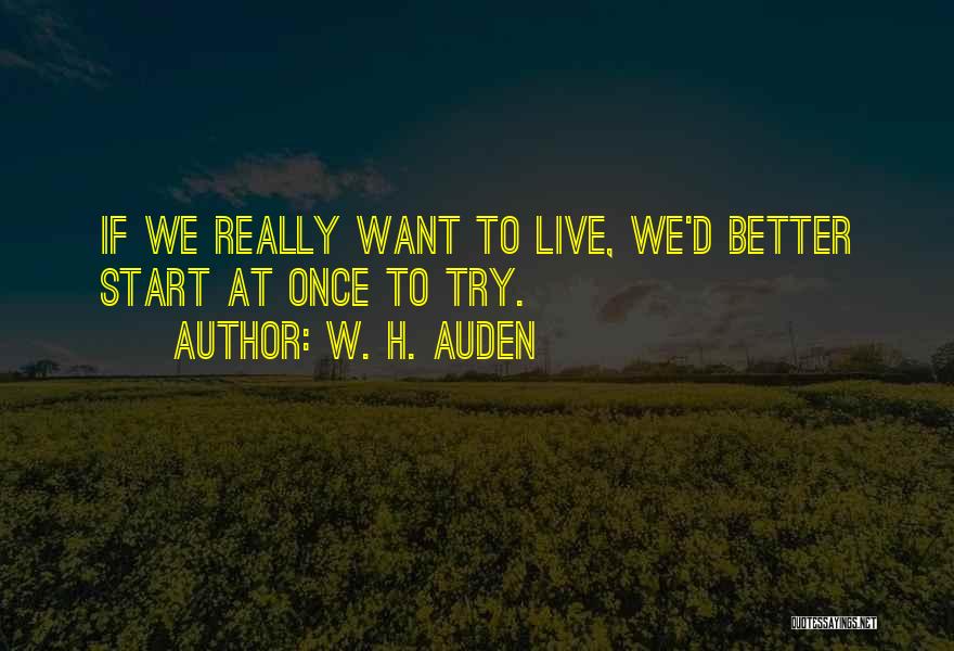 We Live Once Quotes By W. H. Auden