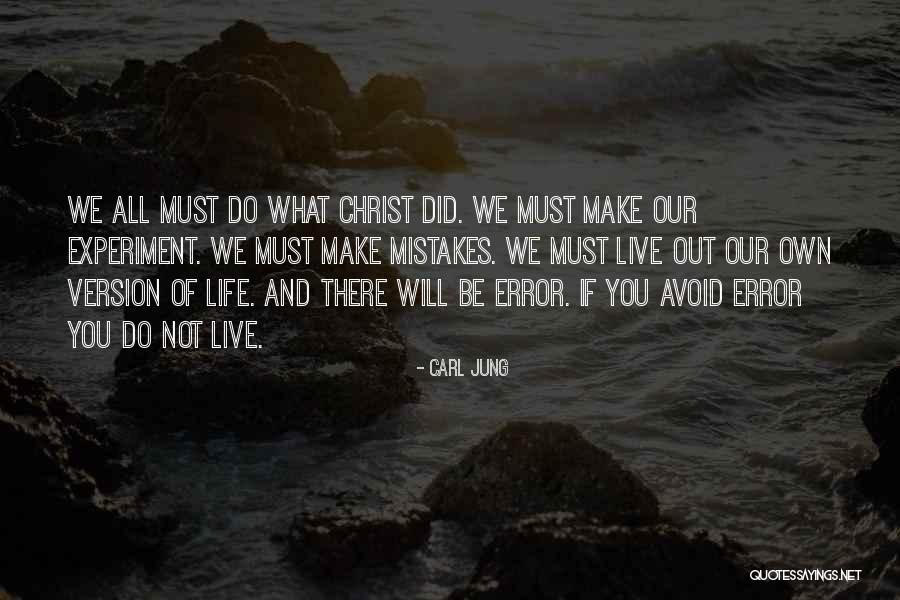 We Live Our Life Quotes By Carl Jung