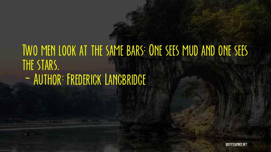 We Look At The Same Stars Quotes By Frederick Langbridge