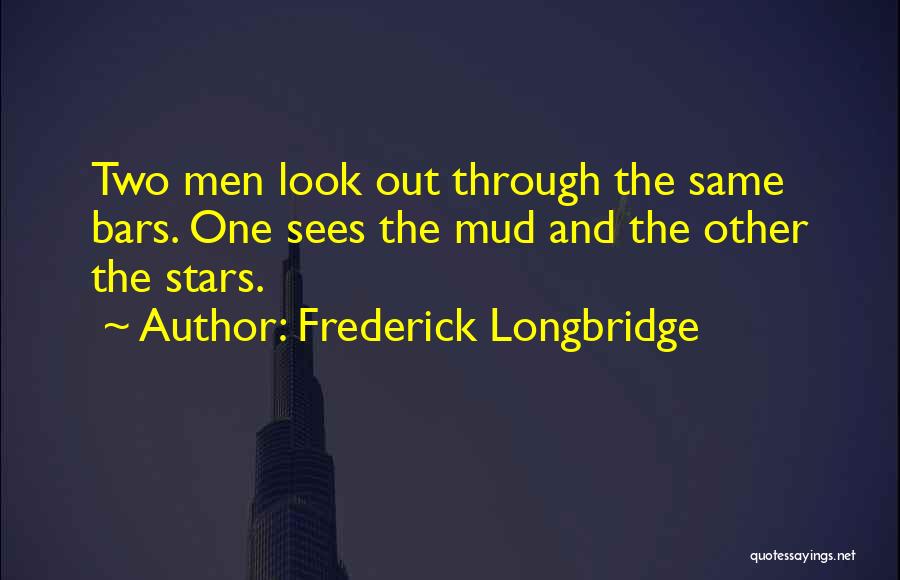 We Look At The Same Stars Quotes By Frederick Longbridge