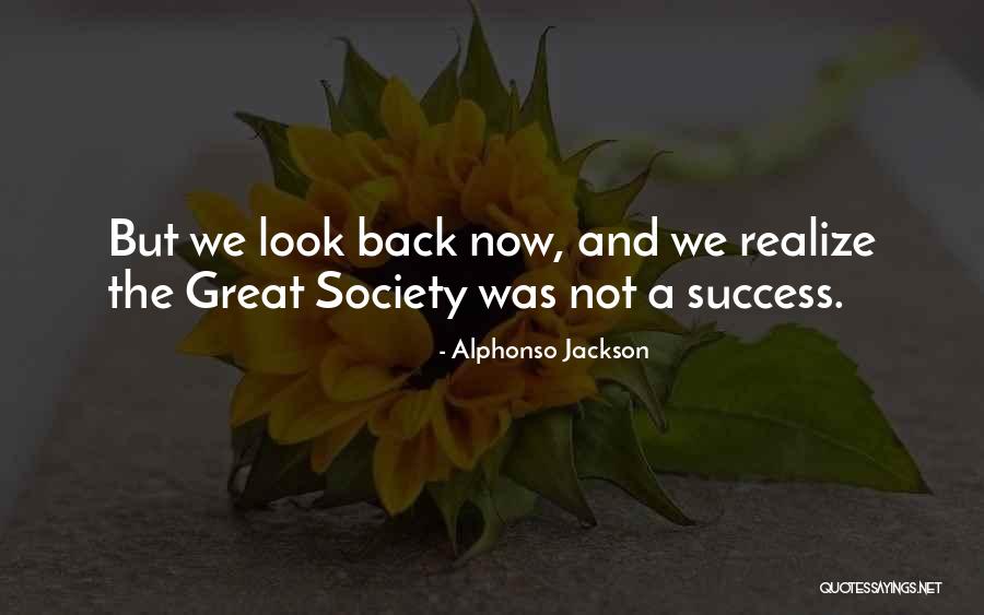 We Look Back Quotes By Alphonso Jackson