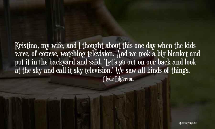 We Look Back Quotes By Clyde Edgerton We Look Back Quotes By Clyde Edgerton