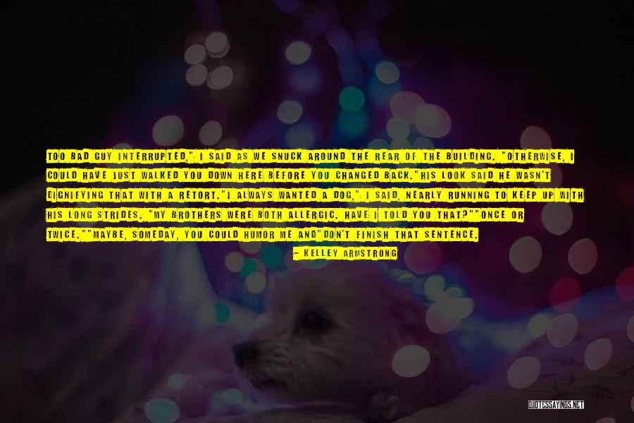We Look Back Quotes By Kelley Armstrong We Look Back Quotes By Kelley Armstrong