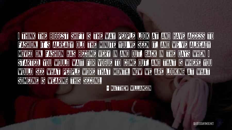 We Look Back Quotes By Matthew Williamson We Look Back Quotes By Matthew Williamson