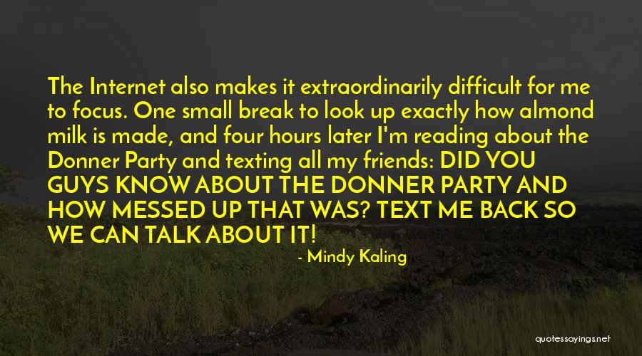 We Look Back Quotes By Mindy Kaling We Look Back Quotes By Mindy Kaling