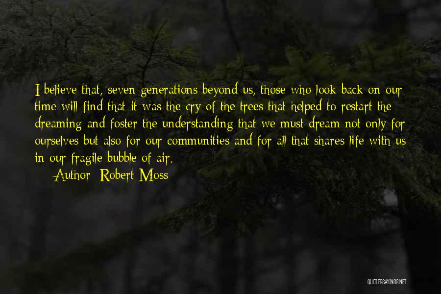 We Look Back Quotes By Robert Moss