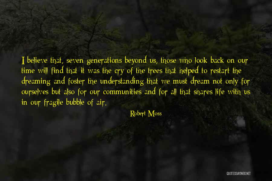 We Look Back Quotes By Robert Moss We Look Back Quotes By Robert Moss
