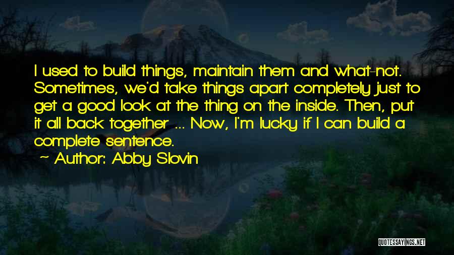 We Look So Good Together Quotes By Abby Slovin