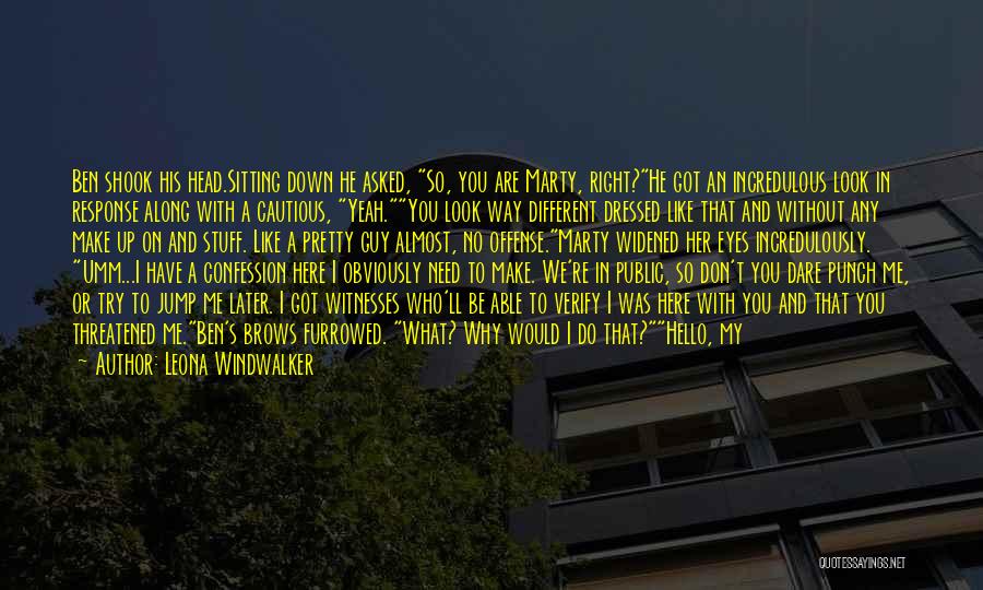 We Look Up To You Quotes By Leona Windwalker We Look Up To You Quotes By Leona Windwalker