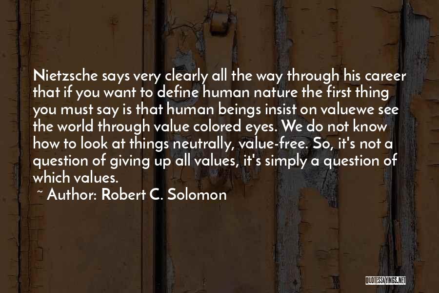 We Look Up To You Quotes By Robert C. Solomon