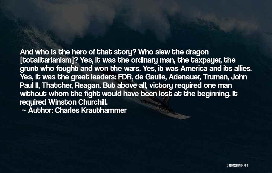 We Lost A Great Man Quotes By Charles Krauthammer
