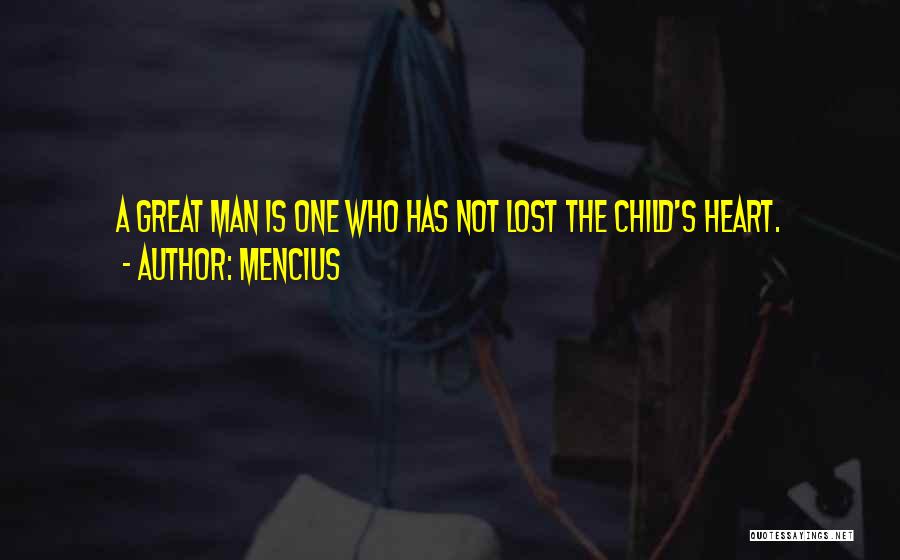 We Lost A Great Man Quotes By Mencius