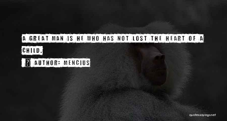 We Lost A Great Man Quotes By Mencius