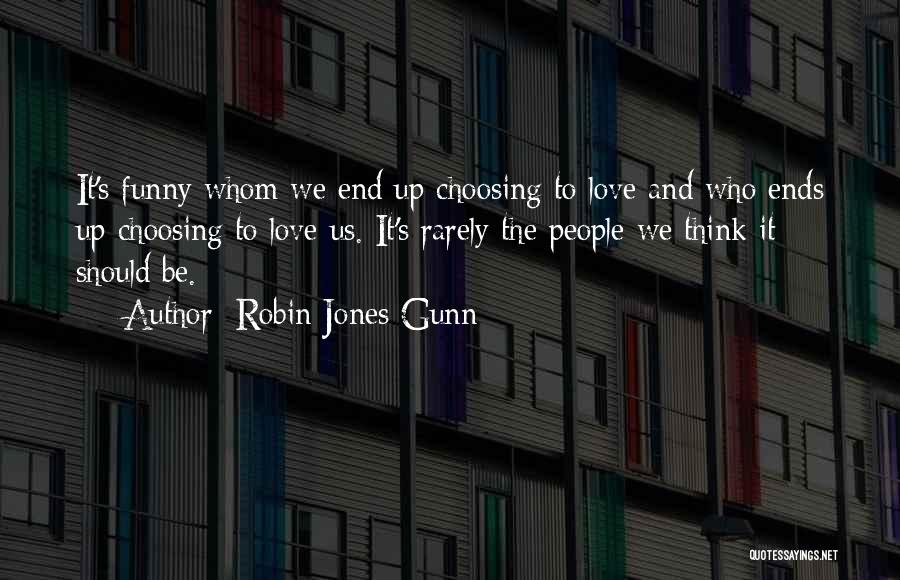 We Love It Funny Quotes By Robin Jones Gunn