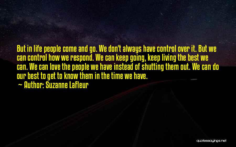 We Love It Quotes By Suzanne LaFleur