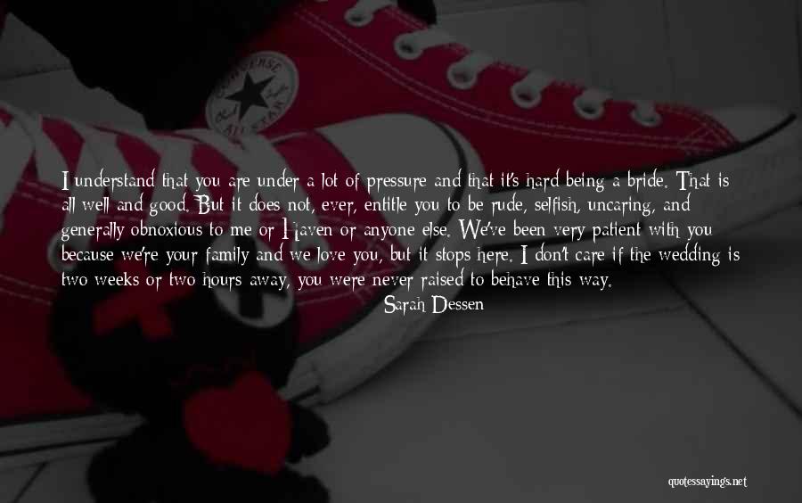 We Love Our Bride Quotes By Sarah Dessen