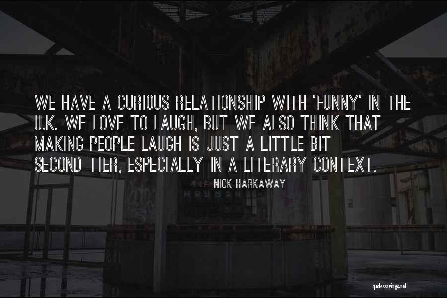We Love U Quotes By Nick Harkaway We Love U Quotes By Nick Harkaway