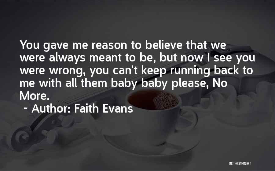 We Love You Baby Quotes By Faith Evans