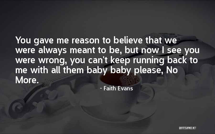 We Love You Baby Quotes By Faith Evans