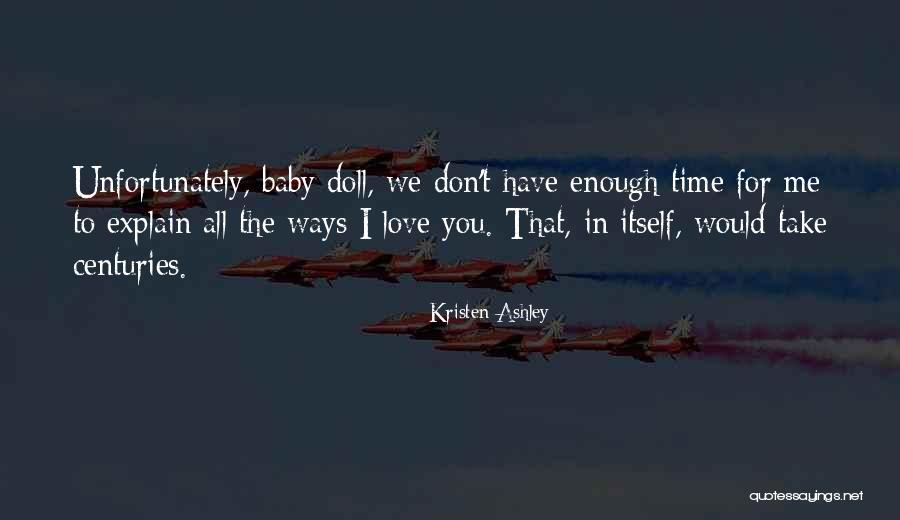 We Love You Baby Quotes By Kristen Ashley