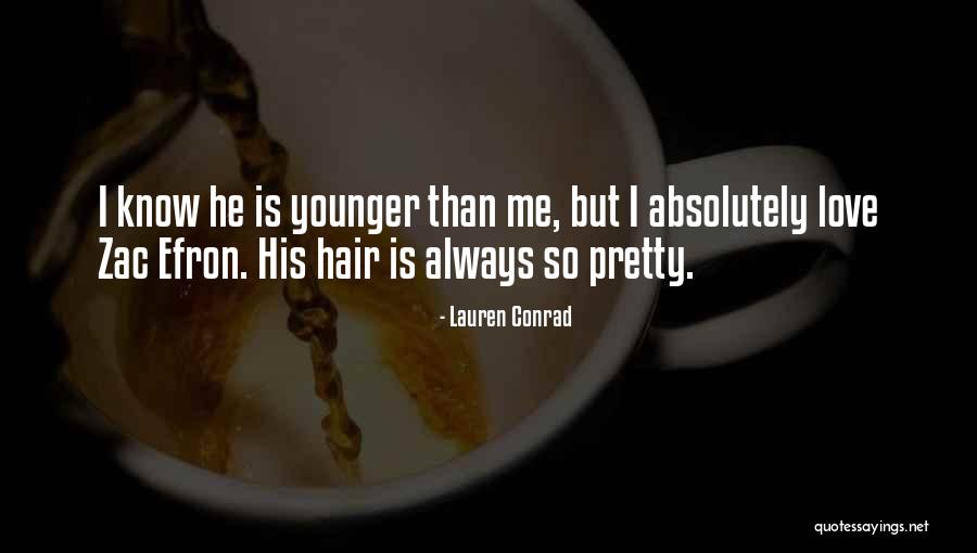 We Love You Conrad Quotes By Lauren Conrad