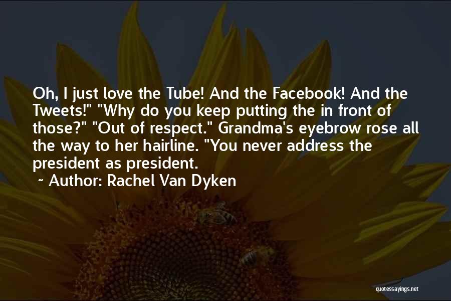 We Love You Grandma Quotes By Rachel Van Dyken