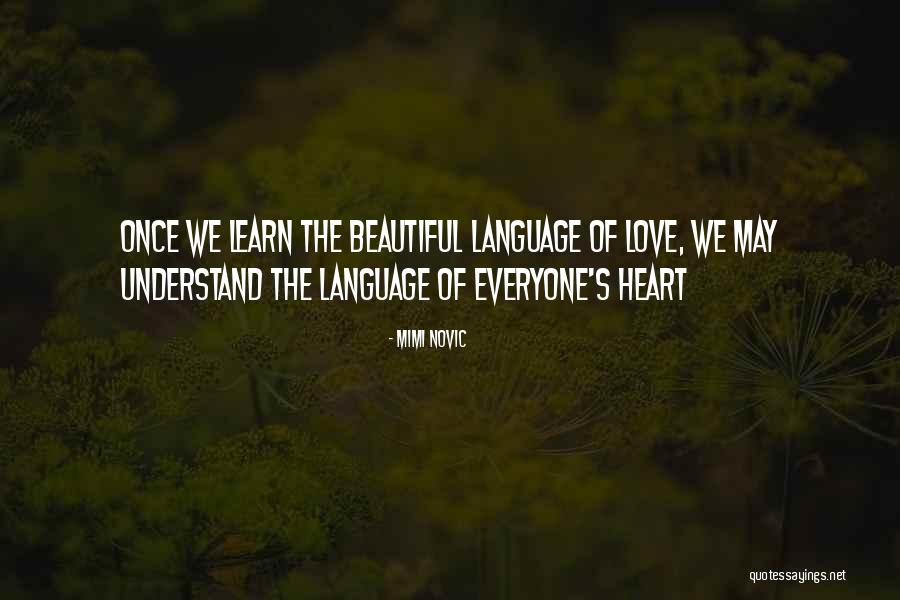 We Love You Mimi Quotes By Mimi Novic We Love You Mimi Quotes By Mimi Novic
