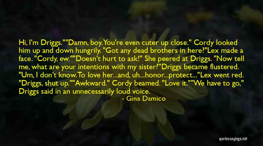 We Love You Sister Quotes By Gina Damico