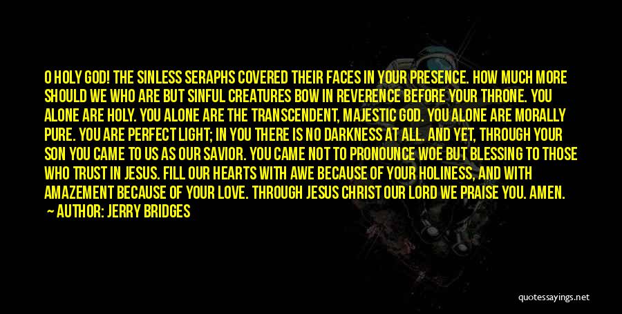 We Love You Son Quotes By Jerry Bridges We Love You Son Quotes By Jerry Bridges