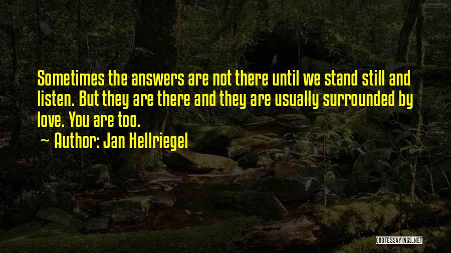 We Love You Too Quotes By Jan Hellriegel