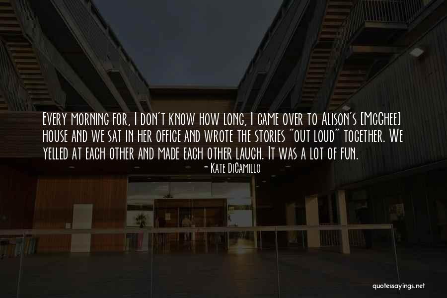 We Made For Each Other Quotes By Kate DiCamillo We Made For Each Other Quotes By Kate DiCamillo