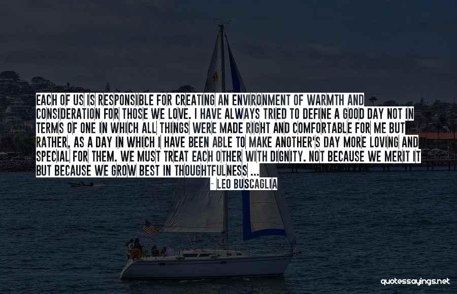 We Made For Each Other Quotes By Leo Buscaglia We Made For Each Other Quotes By Leo Buscaglia