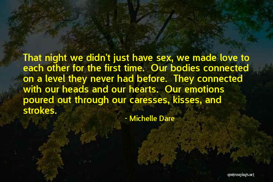 We Made For Each Other Quotes By Michelle Dare We Made For Each Other Quotes By Michelle Dare